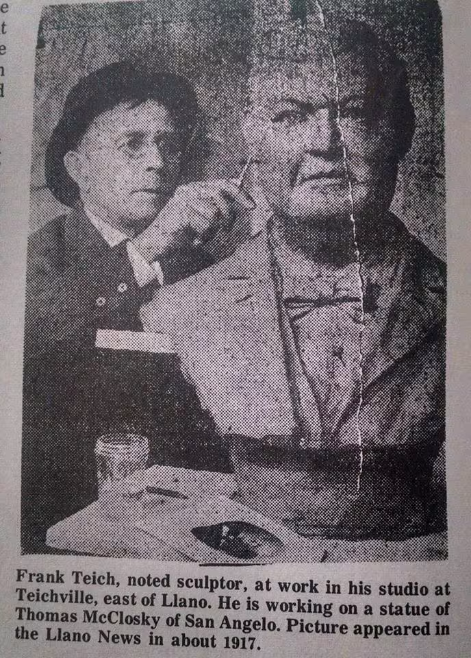 The statue was the work of famed sculper and granite quarry owner, Frank Teich of Llano County, Texas. He is shown working on a bust of Mr. McCloskey in 1917.
