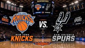 NY Knicks vs San Antonio Spurs